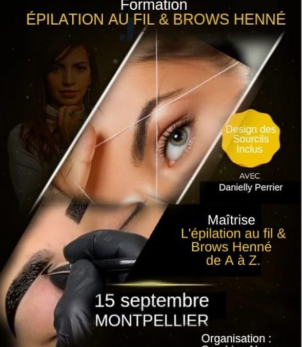 Formation épilation au fil et Brows henné à Montpellier le 15 septembre 2022